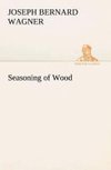 Seasoning of Wood