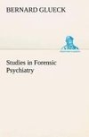 Studies in Forensic Psychiatry