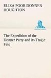 The Expedition of the Donner Party and its Tragic Fate