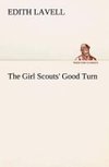 The Girl Scouts' Good Turn