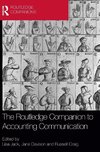 The Routledge Companion to Accounting Communication