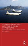 The Origins of U.S. Policy in the East China Sea Islands Dispute