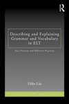 Describing and Explaining Grammar and Vocabulary in ELT