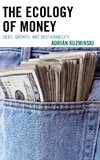 The Ecology of Money