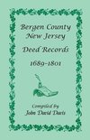 Bergen County, New Jersey Deed Records, 1689-1801