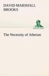 The Necessity of Atheism