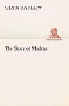 The Story of Madras