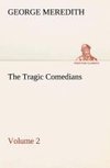 The Tragic Comedians - Volume 2