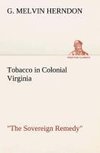 Tobacco in Colonial Virginia 