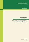 Amoklauf - Warum begehen Jugendliche in Schulen Amokläufe?