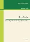 Crowdfunding - Neue Möglichkeiten des Spendenmarketing