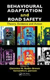 Behavioural Adaptation and Road Safety