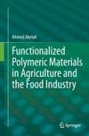 Functionalized  Polymeric Materials in Agriculture and the Food Industry