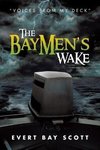 The Baymen's Wake