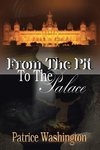 From The Pit to The Palace
