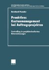 Proaktives Kostenmanagement bei Auftragsprojekten