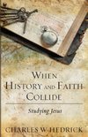 When History and Faith Collide