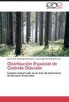 Distribución Espacial de Cedrela Odorata