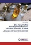 Olfactory Profile Development for Low Incomes in China & India