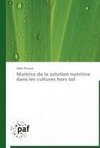 Maitrise de la solution nutritive dans les cultures hors sol