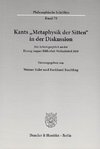 Kants »Metaphysik der Sitten« in der Diskussion