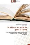 La bible et les miracles pour la survie