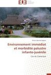 Environnement immédiat et morbidité palustre infanto-juvénile