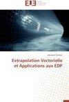 Extrapolation Vectorielle et Applications aux EDP