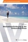 Motivationsförderung in der Onboarding-Phase