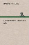 Love Letters of a Rookie to Julie