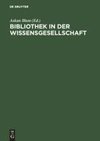 Bibliothek in der Wissensgesellschaft