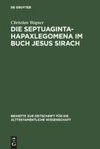 Die Septuaginta-Hapaxlegomena im Buch Jesus Sirach