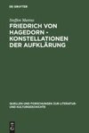 Friedrich von Hagedorn - Konstellationen der Aufklärung