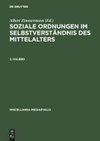 Soziale Ordnungen im Selbstverständnis des Mittelalters. 2. Halbbd