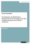 Die Ergebnisse der World Vision Kinderstudie 2010. Ein Vergleich mit dem Capability Approach nach Martha Nussbaum