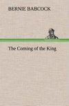 The Coming of the King