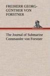 The Journal of Submarine Commander von Forstner