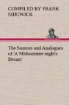 The Sources and Analogues of 'A Midsummer-night's Dream'