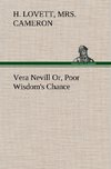 Vera Nevill Or, Poor Wisdom's Chance