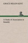 A Study of Association in Insanity