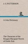 A Zola Dictionary the Characters of the Rougon-Macquart Novels of Emile Zola