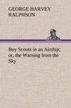 Boy Scouts in an Airship or, the Warning from the Sky