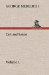 Celt and Saxon - Volume 1