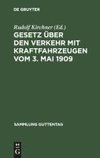 Gesetz über den Verkehr mit Kraftfahrzeugen vom 3. Mai 1909