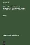 Speech Surrogates. Part 1