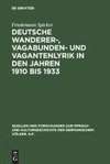 Deutsche Wanderer-, Vagabunden- und Vagantenlyrik in den Jahren 1910 bis 1933