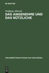 Das Angenehme und das Nützliche