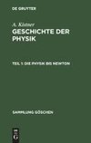 Die Physik bis Newton