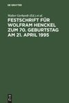 Festschrift für Wolfram Henckel zum 70. Geburtstag am 21. April 1995