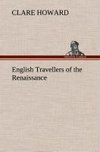 English Travellers of the Renaissance